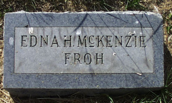 Edna H. McKenzie Froh Headstone