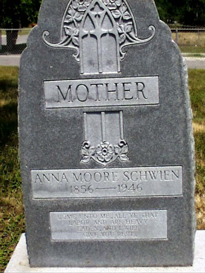 Anna Moore Schwien Headstone